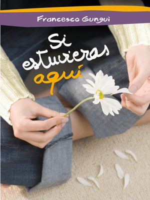 cover image of Si estuvieras aquí (Alice y Lucas, una historia de amor 2)